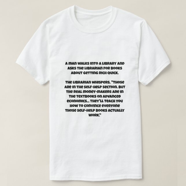 Ein AI-Witz darüber, dass der Kapitalismus schnell T-Shirt (Design vorne)