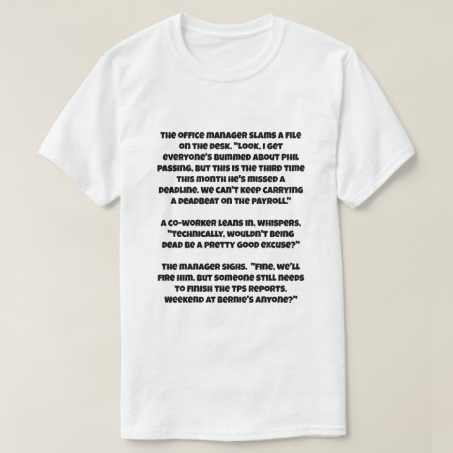 Ein AI-Witz darüber, dass Tote entlassen werden T-Shirt (Design vorne)