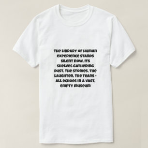 Ein AI-Witz über das Ende des gesamten menschliche T-Shirt