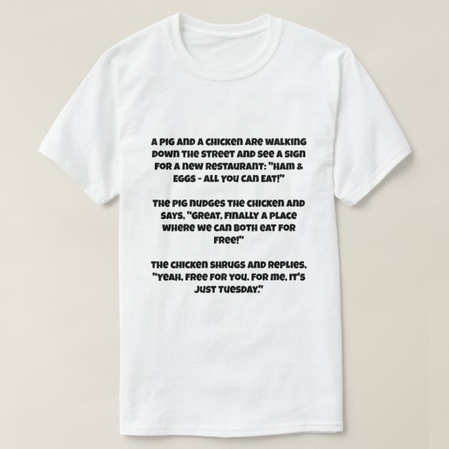 Ein ai Witz über ein Schwein und ein Huhn T-Shirt (Design vorne)