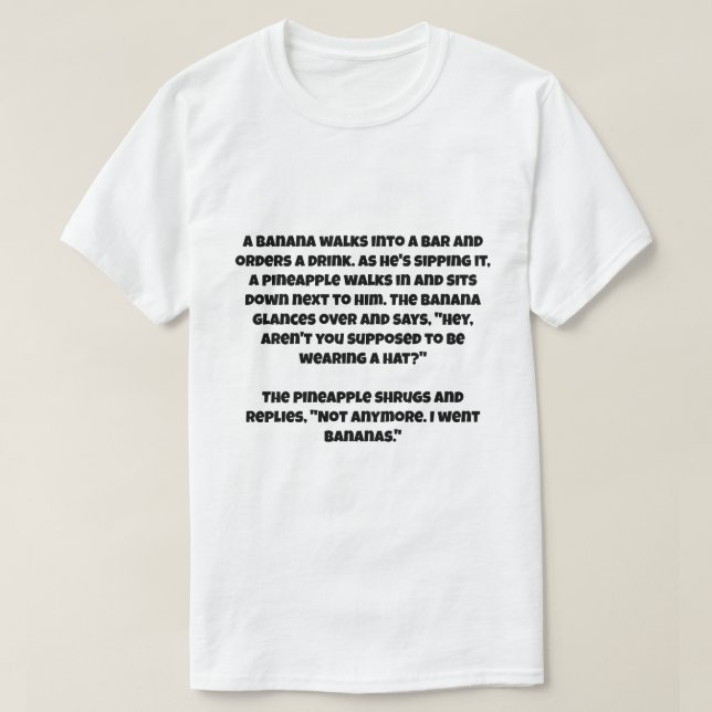 Ein ai Witz über eine Banane und eine Ananas T-Shirt (Design vorne)