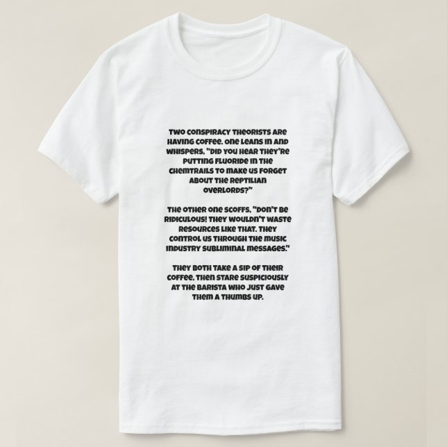 Ein AI-Witz über zwei Verschwörungstheoretiker T-Shirt (Design vorne)