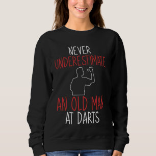 Ein alter Mann bei Darts Boy Funny Dart Sweatshirt