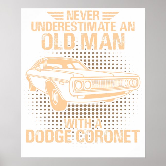 Ein alter Mann Dodge Coronet 1972 Poster (Vorne)