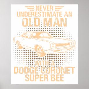 Ein alter Mann Dodge Coronet Super Bee 1968 Poster