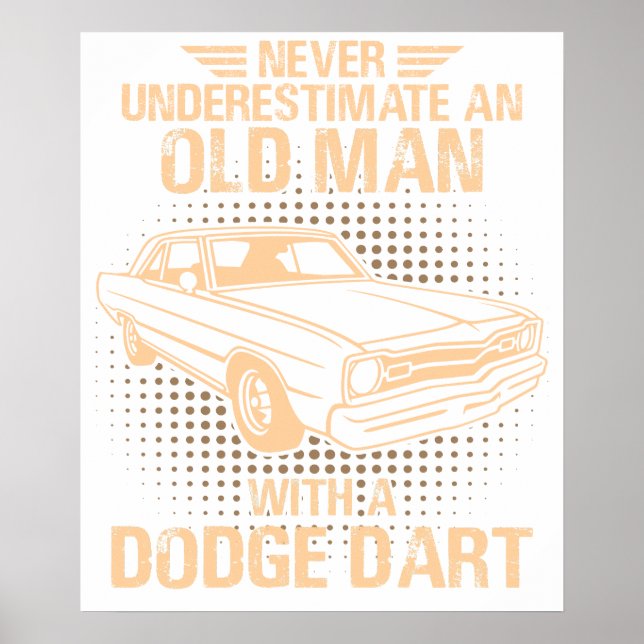 Ein alter Mann Dodge Dart 73 Poster (Vorne)