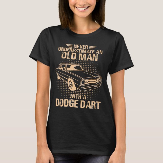 Ein alter Mann Dodge Dart 73 T-Shirt (Vorderseite)