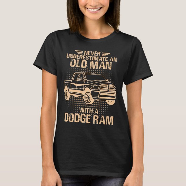 Ein alter Mann Dodge Ram T-Shirt (Vorderseite)