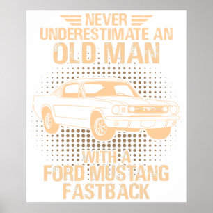 Ein alter Mann Ford Mustang 1966 Fastback Poster