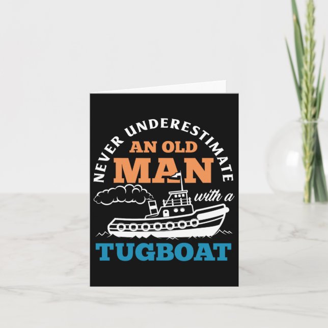 Ein alter Mann mit einem lustigen Tugboat wird nie Karte (Vorderseite)