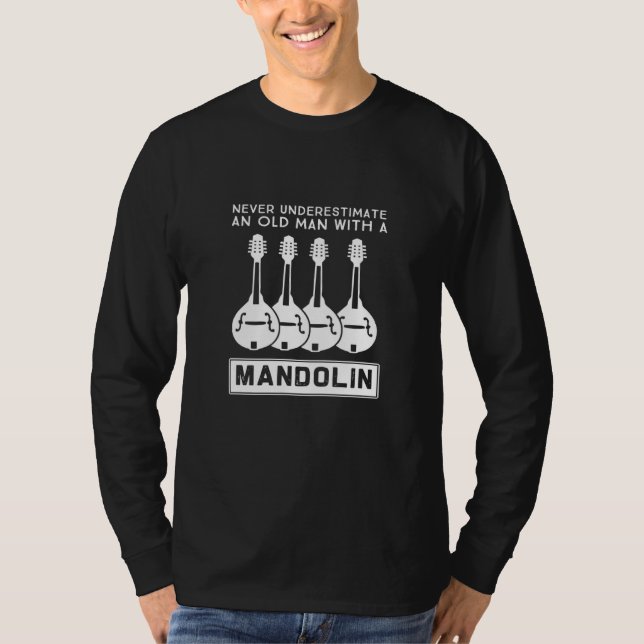 Ein alter Mann mit Mandoline 3 darf nie unterschät T-Shirt (Vorderseite)