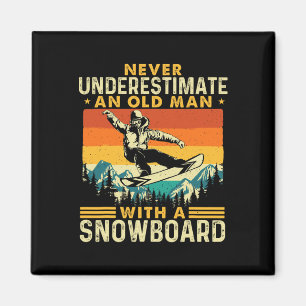 Ein alter Mann nie unterschätzen - Snowboarden Sch Magnet
