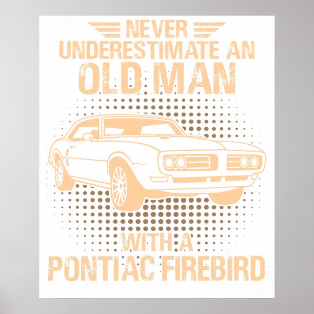 Ein alter Mann Pontiac Firebird 1968 Poster (Vorne)