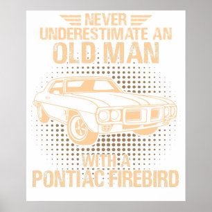 Ein alter Mann Pontiac Firebird 1969 Poster