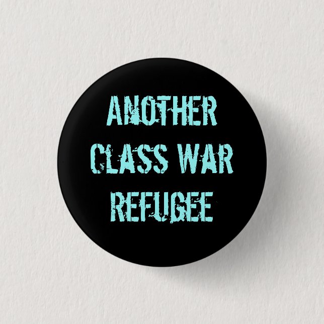 Ein anderer Klassenkampf-Flüchtling Button (Vorderseite)