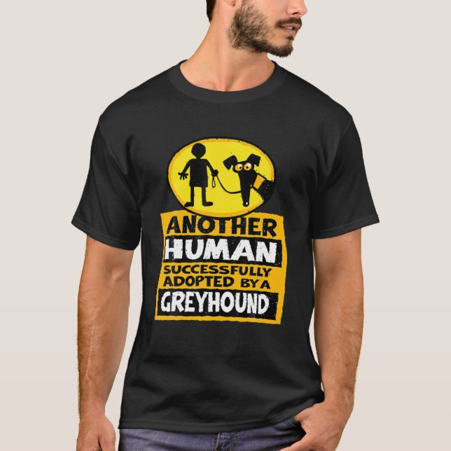 Ein anderer Mensch, erfolgreich von einem Windhund T-Shirt (Vorderseite)