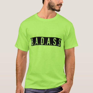 ein anderes B.A.D.A.S.S ptyl T-Shirt