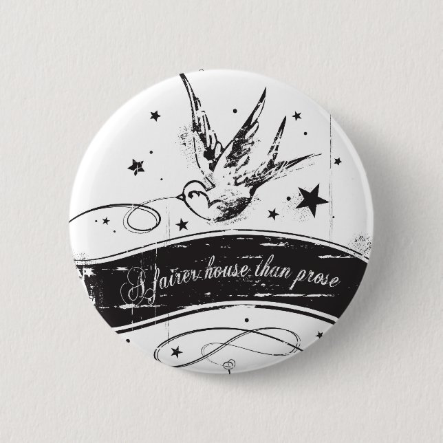 "Ein angemesseneres Haus als Prosa " Button (Vorderseite)