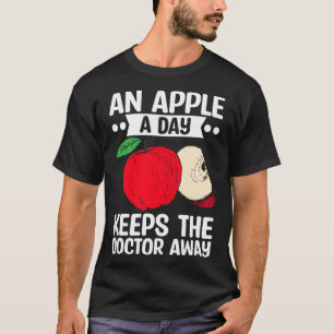 Ein Apfel am Tag Behalte den Arzt weg Fruchtpflück T-Shirt