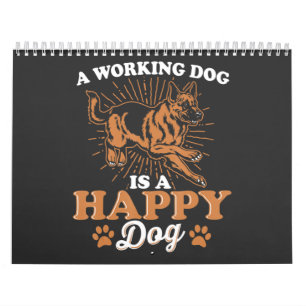 Ein Arbeitshund ist ein glücklicher Hund aus Deuts Kalender