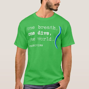 Ein Atemzug Eintauchen Welt Freediver T-Shirt