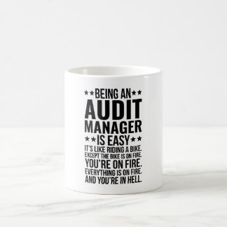 Ein Audit Manager zu sein ist einfach, wie es ist Kaffeetasse