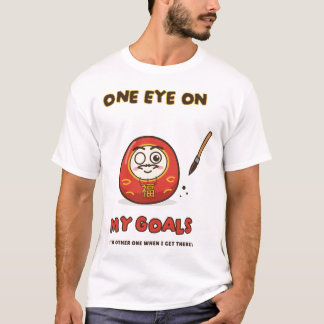 Ein Auge auf meine Ziele Daruma Wunsch Zielsetzung T-Shirt
