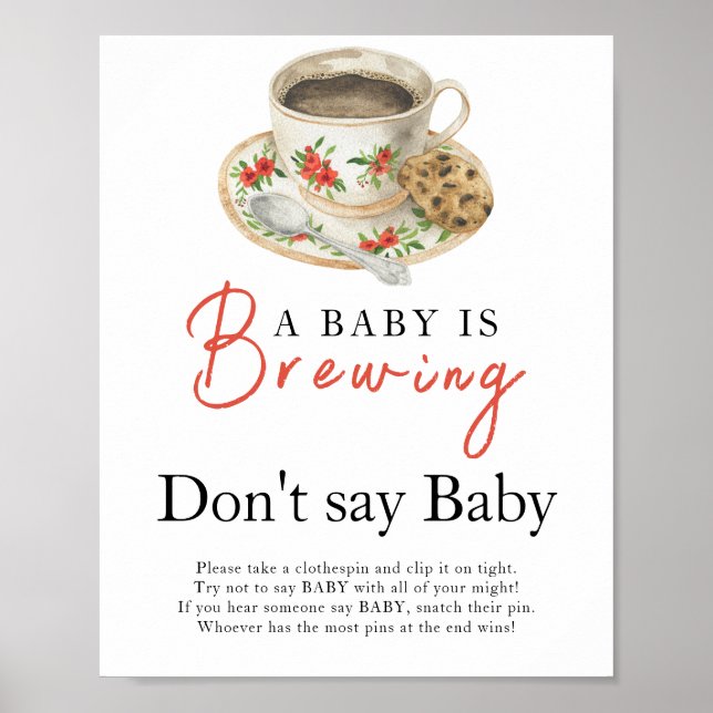Ein Baby braut eine Kaffeetasse Sagen Sie nicht, B Poster (Vorne)