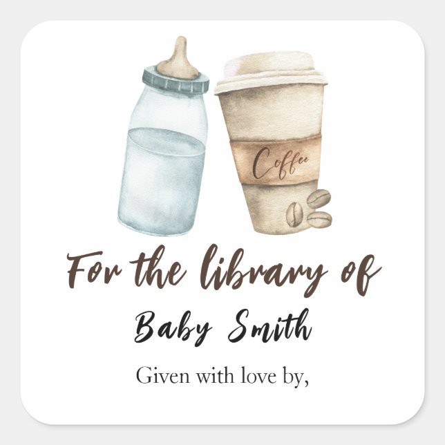 Ein Baby braut Kaffee - für die Bibliothek von Quadratischer Aufkleber (Vorderseite)