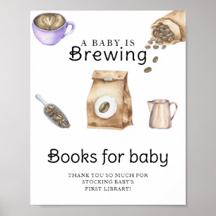 Ein Baby braut Kaffeetassen Bücher für das Baby Poster