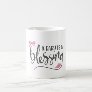 Ein Baby ist ein Segen, ein Mädchen Kaffeetasse