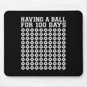 Ein Ball für 100 Tage Fußball Sport 100 Tage Schoo Mousepad