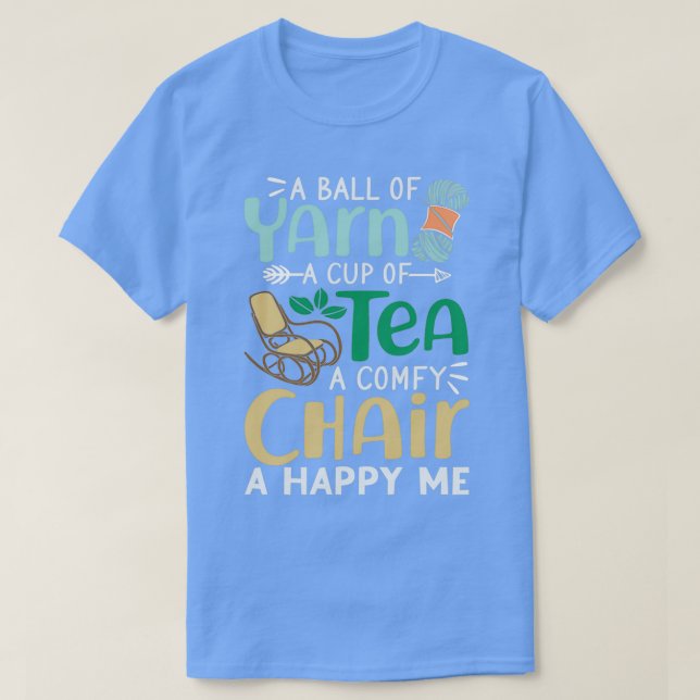 Ein Ball Yarn eine Tasse Tee Ein komischer Stuhl e (Design vorne)
