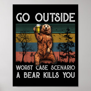 Ein Bär tötet dich, wenn er dich tötet. Poster