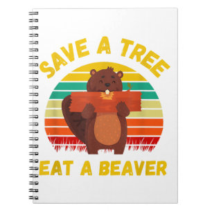 Ein Baum essen ein Biber Funny Beaver Pun Adult Hu Notizblock