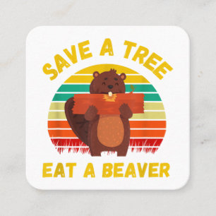 Ein Baum essen ein Biber Funny Beaver Pun Adult Hu Quadratische Visitenkarte