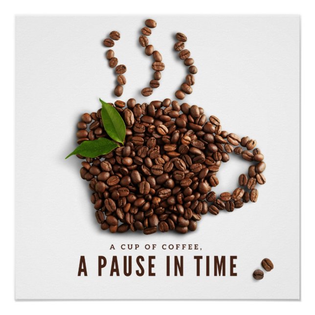Ein Becher Kaffee, eine Pause in der Zeit – Künstl Poster (Vorderseite)