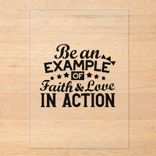 Ein Beispiel für Glauben und Liebe in Aktion sein Acryleinladungen