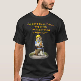 "Ein besserer Idiot" T-Shirt