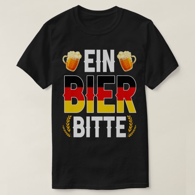 Ein Bier Bitte German Oktoberfest Beer Drinking Lo T-Shirt (Design vorne)