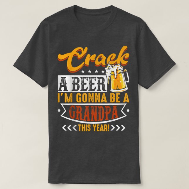Ein Bier, den ich dieses Jahr zum Opa ernten werde T-Shirt (Design vorne)