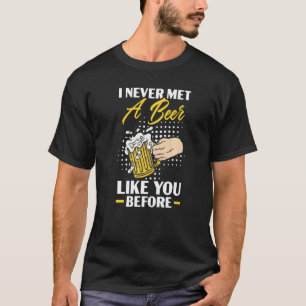 Ein Bier wie Sie Alkohol Lover trinken Betrunkene T-Shirt