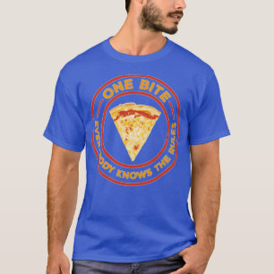 Ein Biss, jeder kennt die Regeln Pizza   (2)  T-Shirt