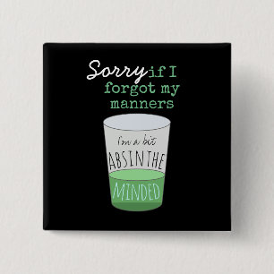 Ein bisschen Absinthe Minded Button