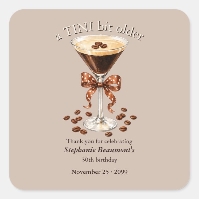 Ein bisschen älter Martini Espresso Brauner Bogen  Quadratischer Aufkleber (Vorderseite)