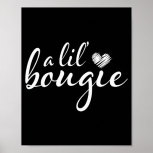 Ein bisschen Bougie lustige Frauenbekleidung Poster