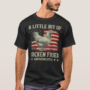 Ein bisschen Chicken Fried Southern Style USA F T-Shirt