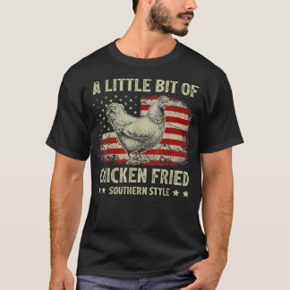 Ein bisschen Chicken Fried Southern Style USA F T-Shirt
