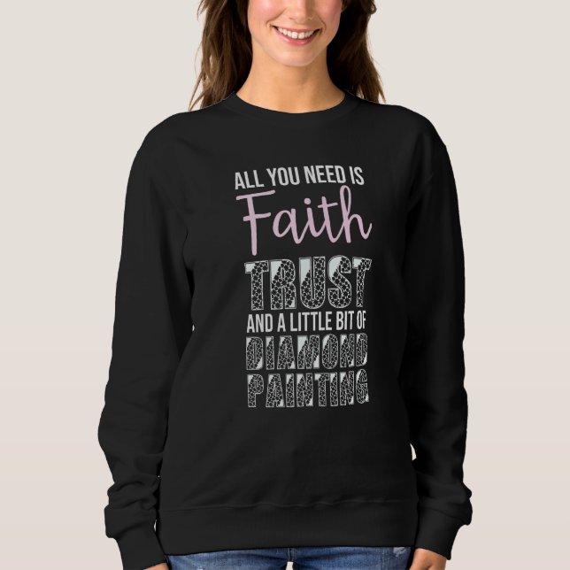 Ein bisschen Diamant-Malstein-Diamant   Sweatshirt (Vorderseite)