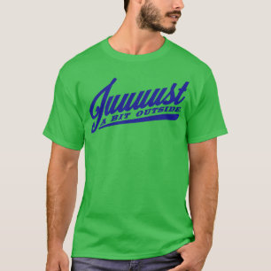Ein bisschen draußen T-Shirt